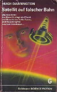 Satellit auf falscher bahn - Hugh Darrington -  Goldmann Science fiction - Livre