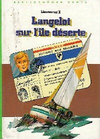 Langelot sur l'île déserte - Lieutenant X -  Bibliothèque verte (3ème série) - Livre