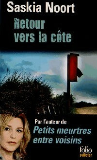 Retour vers la côte - Saskia Noort -  Folio Policier - Livre