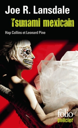 Tsunami mexicain - Joe R. Lansdale -  Folio Policier - Livre