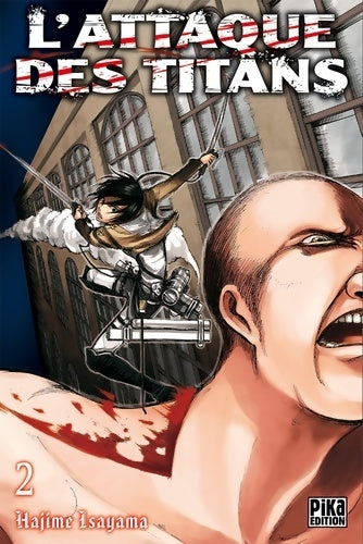 L'attaque des titans Tome II - Hajime Isayama -  Manga - Pika - Livre