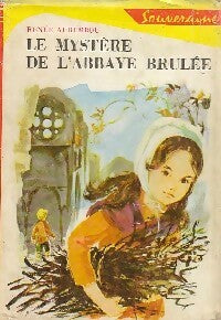 Le mystère de l'abbaye brûlée - Renée Aurembou -  Bibliothèque Rouge et Or Souveraine - Livre