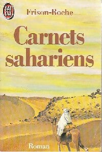 Carnets sahariens - Roger Frison-Roche -  J'ai Lu - Livre