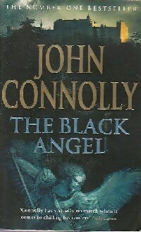 The black angel - John Connolly -  Hodder & Stoughton - Livre