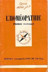 L'homéopathie - Pierre Vannier -  Que sais-je - Livre