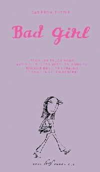 Bad girl - Cameron Tuttle -  Chronicle - Livre