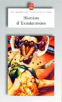 Histoires d'extraterrestres - Anthologie -  Le Livre de Poche - Livre