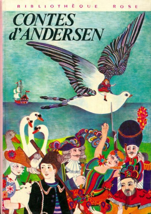 Contes - Hans Christian Andersen -  Bibliothèque rose (3ème série) - Livre