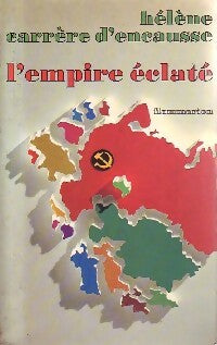 L'empire éclaté - Hélène Carrère d'Encausse -  Flammarion GF - Livre