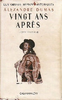 Vingt ans après Tome II - Alexandre Dumas -  Les Grands Romans Historiques d'Alexandre Dumas - Livre