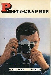 Photographie - H. Zim ; R. Burnett -  Le Petit Guide - Livre