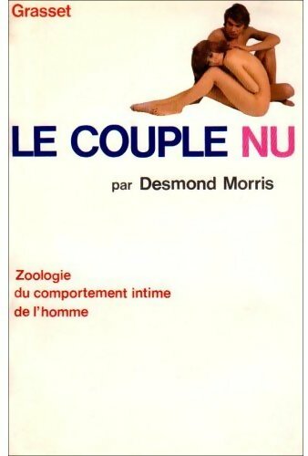 Le couple nu - Desmond Morris -  Grasset GF - Livre