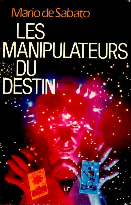 Les manipulateurs du destin - Mario De Sabato -  France Loisirs GF - Livre