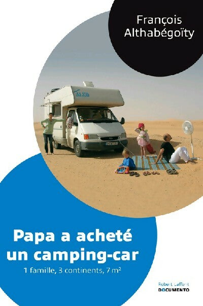 Papa a acheté un camping-car - François Althabégoïty -  Documento - Livre