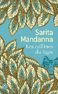 Les collines du tigre - Sarita Mandanna -  J'ai Lu - Livre