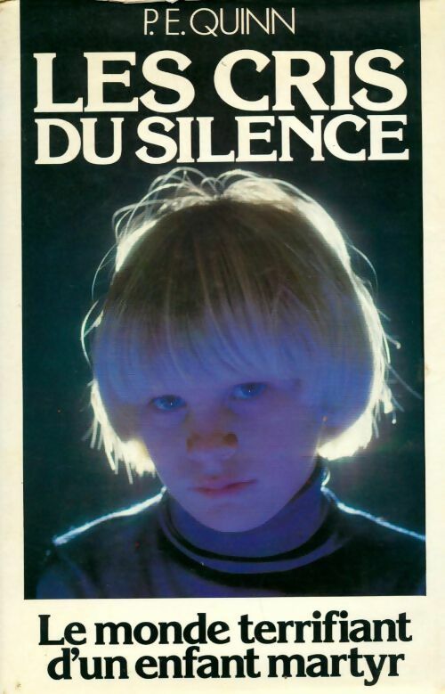 Les cris du silence - P.E. Quinn -  France Loisirs GF - Livre