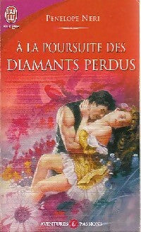 A la poursuite des diamants perdus - Penelope Neri -  J'ai Lu - Livre