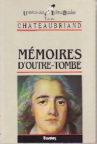 Mémoires d'outre Tombe (extraits) - François René Chateaubriand -  Univers des Lettres - Livre