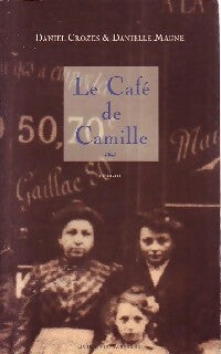 Le café de Camille - Daniel Crozes -  Rouergue GF - Livre