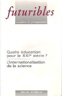 Quelle éducation pour le XXIe siècle ? / L'internationalisation de la science - Collectif -  Futuribles - Livre