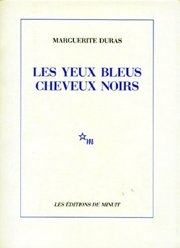 Les yeux bleus cheveux noirs - Marguerite Duras -  Minuit GF - Livre