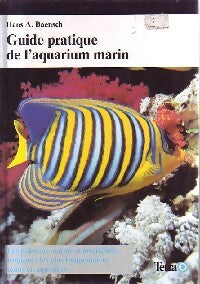 Guide pratique de l'aquarium marin - Hans A. Baensch -  Tetra - Livre