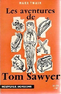Les aventures de Tom Sawyer - Mark Twain -  Nouveaux Horizons - Livre