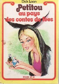 Petitou au pays des contes de fées - Dick Laan -  Rouge et Or - Livre