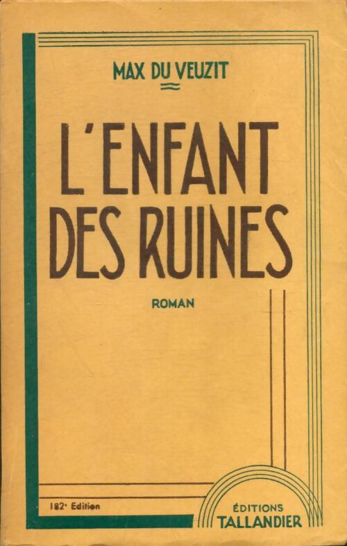 L'enfant des ruines - Max Du Veuzit -  Tallandier - Livre