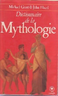 Dictionnaire de la mythologie - John Hazel -  Université - Livre