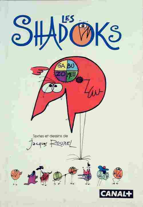 Les Shadoks - Jacques Rouxel -  Canal + GF - Livre