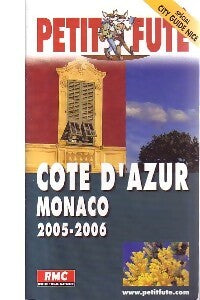 Côte d'Azur - Monaco 2005-2006 - Inconnu -  Le Petit Futé - Livre