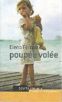 Poupée volée - Elena Ferrante -  Courts romans - Livre