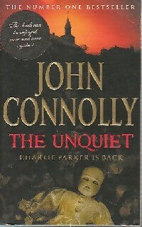 The uniquiet - John Connolly -  Hodder & Stoughton - Livre