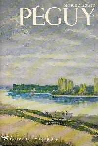 Péguy - Simone Fraisse -  Ecrivains de toujours - Livre