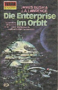 Die entreprise im orbit - James Blish ; J.A. Lawrence -  Terra - Livre