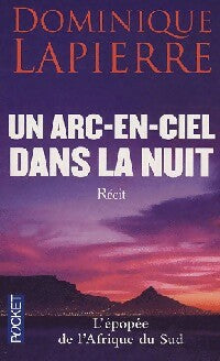 Un arc-en-ciel dans la nuit - Dominique Lapierre -  Pocket - Livre