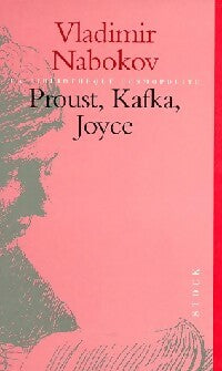 Proust, Kafka, Joyce - Vladimir Nabokov -  Bibliothèque cosmopolite - Livre