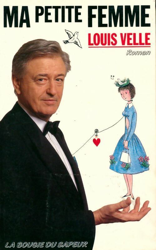 Ma petite femme - Louis Velle -  Bougie du sapeur GF - Livre