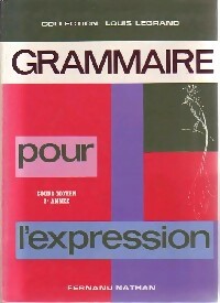 Grammaire pour l'expression - Louis Legrand -  Nathan GF - Livre