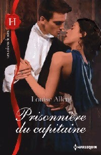 Prisonnière du capitaine - Louise Allen -  Les Historiques - Livre