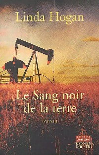 Le sang noir de la terre - Linda Hogan -  Terres étrangères - Livre