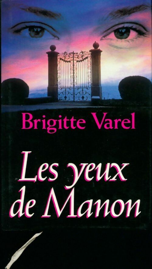 Les yeux de Manon - Brigitte Varel -  France Loisirs GF - Livre