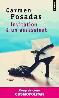 Invitation à un assassinat - Carmen Posadas -  Points - Livre