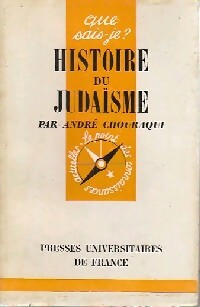 Histoire du judaïsme - André Chouraqui -  Que sais-je - Livre