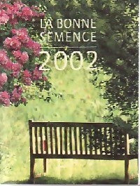 La bonne semence 2002 - Inconnu -  Bibles Poche - Livre