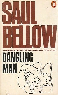Dangling man - Saül Bellow -  Fiction - Livre