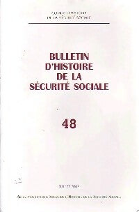 Bulletin d'histoire de la Sécurité Sociale n°48 - Collectif -  Bulletin d'histoire de la Sécurité Sociale - Livre