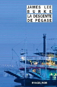 La descente de Pégase - James Lee Burke -  Noir - Livre