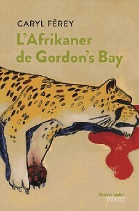 L'afrikaner de Grodon's Bay - Caryl Férey -  Souris Noire - Livre